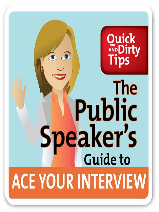 Title details for The Public Speaker's Guide to Ace Your Interview by Lisa B. Marshall - Available